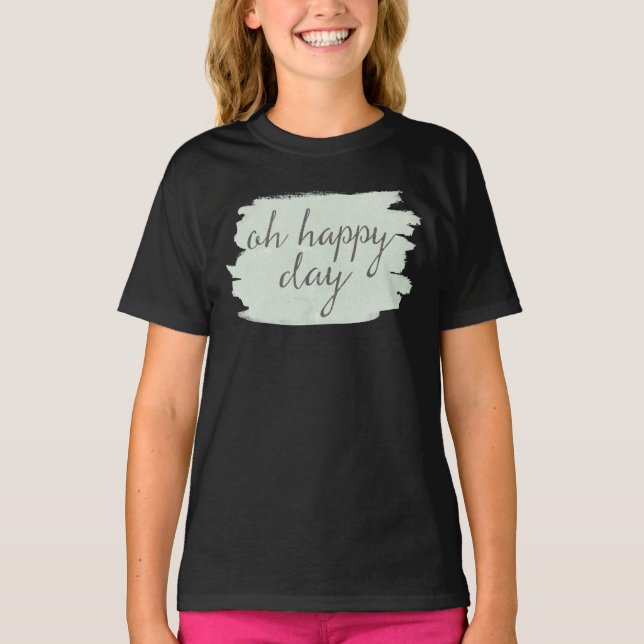 Soft Deco VI | Oh Lycklig Day Tee (Framsida)