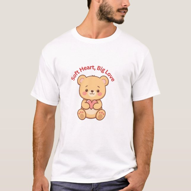 Soft Heart Big Love Cute Teddy Bear T-Shirt (Framsida)