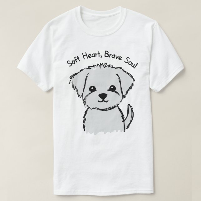 Soft Heart Brave Soul Puppy T Shirt (Design framsida)