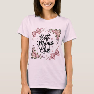 Soft Mama Club - Skön Moderskap T Shirt