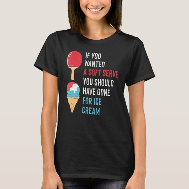 Soft Serve Ice Cream Back Spin Table Tennis Paddle T Shirt (Framsida)