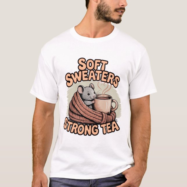 Soft Sweaters Strong Tea Mysigt Höst T Shirt (Framsida)