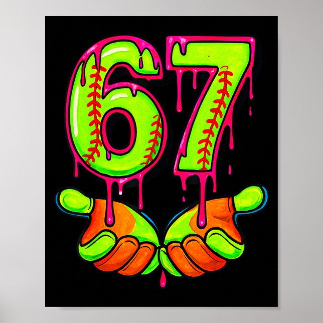 Softball 67 Six Seven Funny Gen Alpha Meme Drip Te Poster (Framsidan)