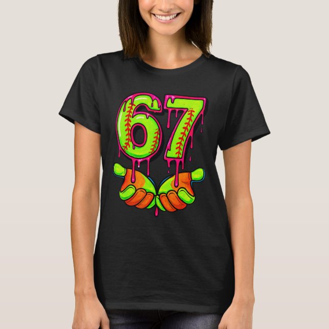 Softball 67 Six Seven Funny Gen Alpha Meme Drip Te T Shirt (Framsida)