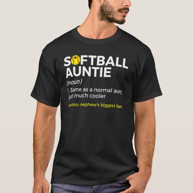 Softball Aunt Definition Nephew's Biggest Fan T Shirt (Framsida)