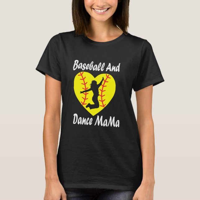 Softball Baseball och dans mamma Dance Mamma T Shirt (Framsida)