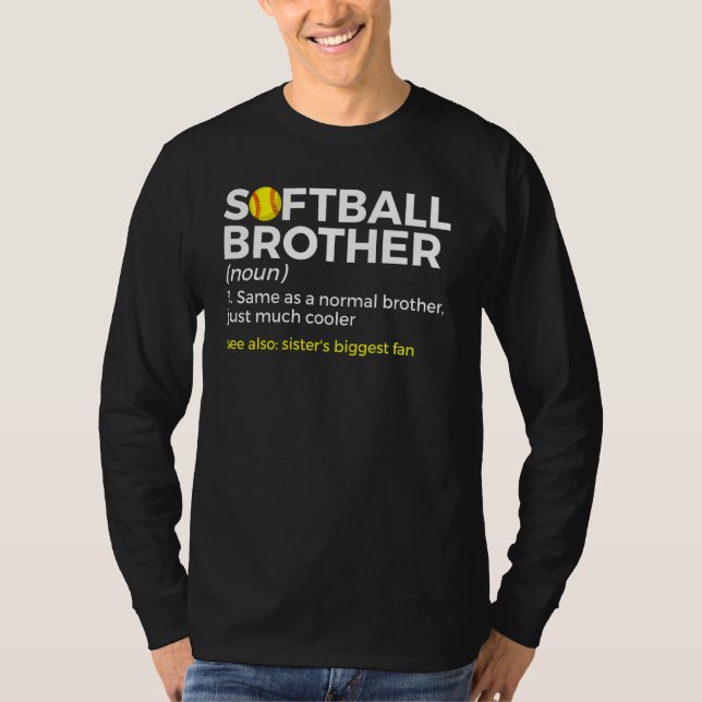 Softball Brother Definition Sister's Biggest Fan T Shirt (Framsida)