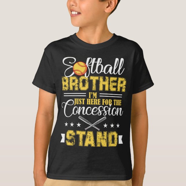 Softball Brother... Jag är bara här för koncession T Shirt (Framsida)
