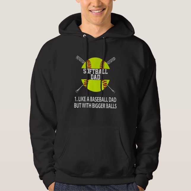 Softball Dad Like A Baseball Dad But Fathers Day B Hoodie (Framsida)