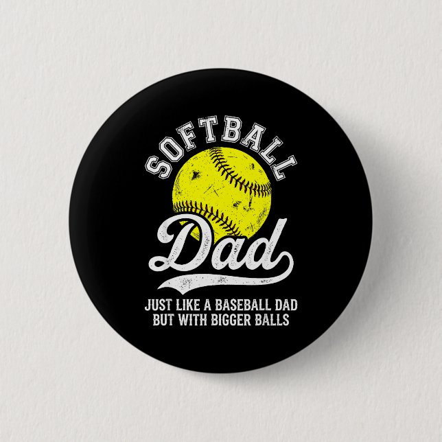 Softball Dad Like Baseball But With Bigger Funny  Knapp (Framsida)