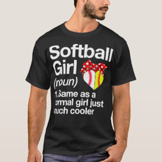 Softball Girl Definition Sassy Sports Funny Softba T Shirt