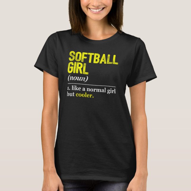 Softball Girl Noun Definition Softball Player Soft T Shirt (Framsida)