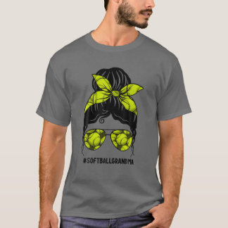 Softball Grandma Life Ram Messy Bun Hair Sunglas T Shirt