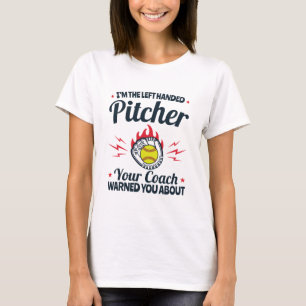 Softball I är den Lämnat Handed Pitcher Funny T Shirt