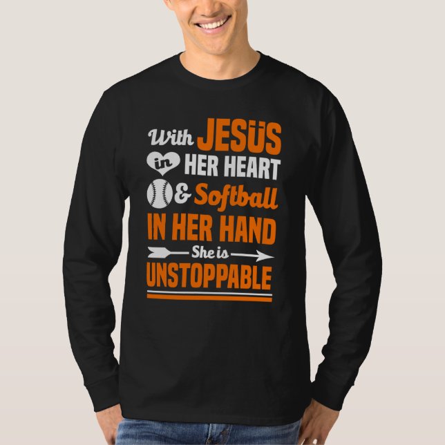 Softball Jesus i hennes hjärta är ostoppbar T Shirt (Framsida)