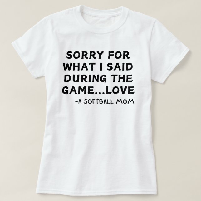Softball Mamma Funny Quote | Softball Sayed T Shirt (Design framsida)