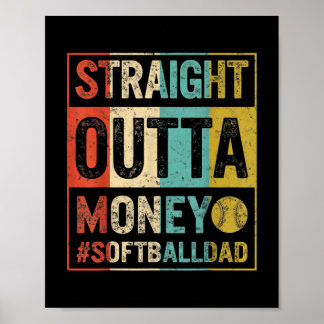 Softball Pappa Rak Outta Money Fars dag Poster