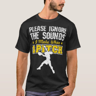 Softball Pitcher Funny Grunt, ignorera soporna T Shirt