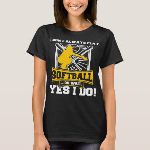 Softball Pitcher Hitter Catcher Player Coach Fläkt T Shirt