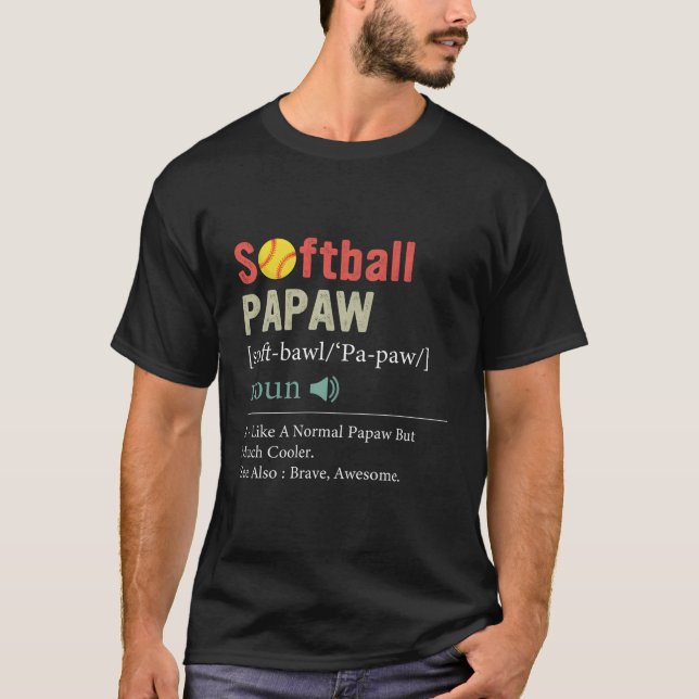 Softball Player Sport Ljuny Softball Papaw Definit T Shirt (Framsida)