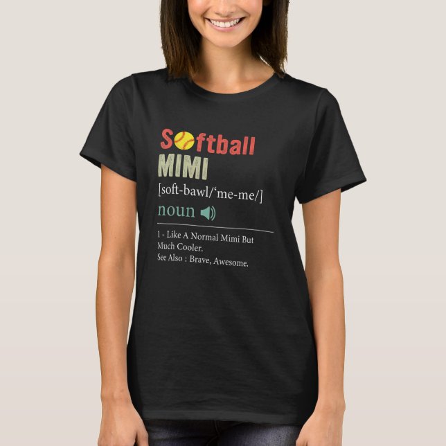 Softball Player Sport  Softball Mimi Definition T Shirt (Framsida)