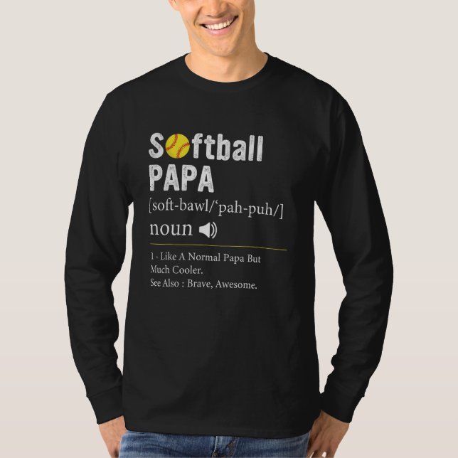 Softball Player Sport  Softball Papa Definition T Shirt (Framsida)
