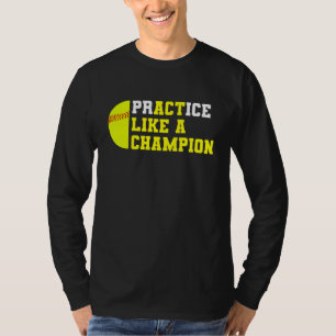 Softball Practice som en mästare Catcher Pitcher T Shirt