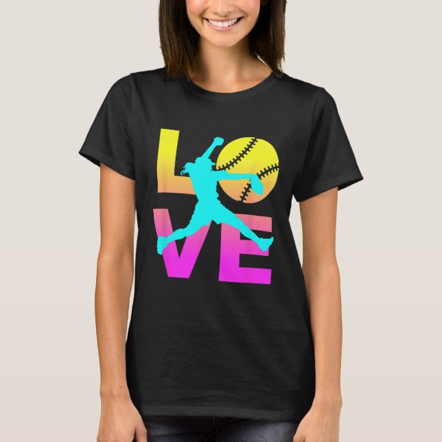 Softball Shirts For Girls Love  T Shirt (Framsida)