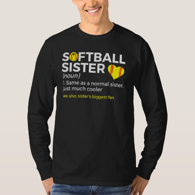 Softball Sister Definition Sister's Biggest Fan T Shirt (Framsida)