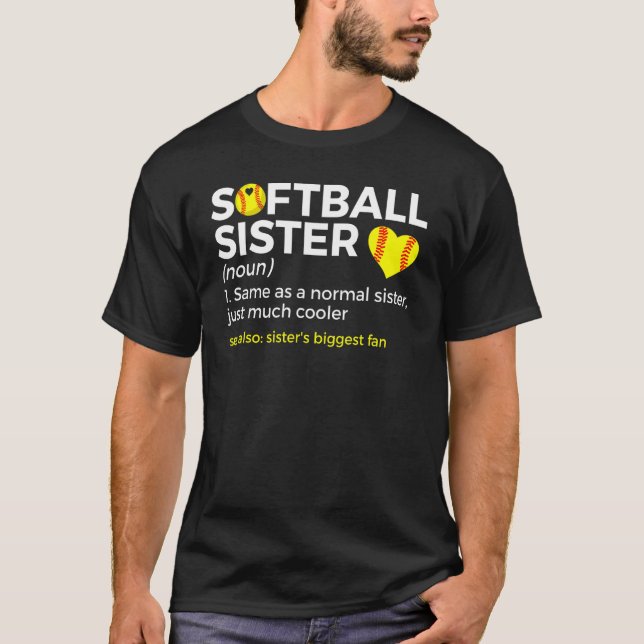 Softball Sister Definition Sister's Biggest Fan T Shirt (Framsida)