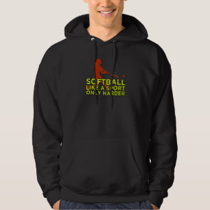 Softball som sport - bara hårdare hoodie