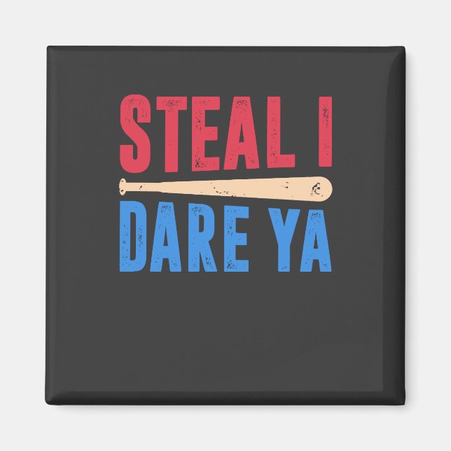 Softball - Steal I Dare Ya Magnet (Framsidan)