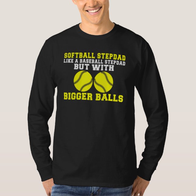 Softball Stepdad like a Baseball Dad but with bigg T Shirt (Framsida)