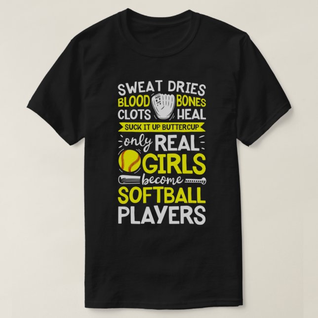 Softball Sweat Dries Blood Clot Bones Heal Suck I T Shirt (Design framsida)