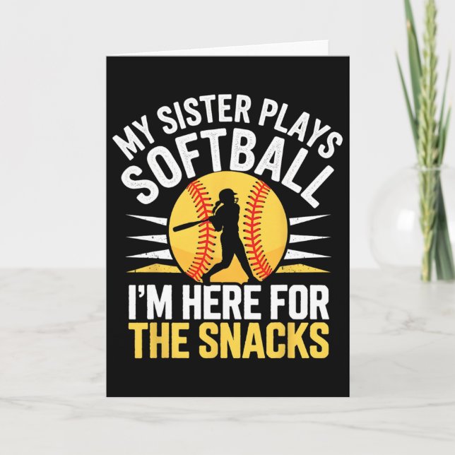 Softball-syster jag är bara här för snacksen rolig kort (Framsida)