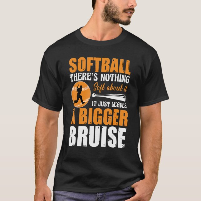 Softball There's Nothing Soft about it Just Leaves T Shirt (Framsida)