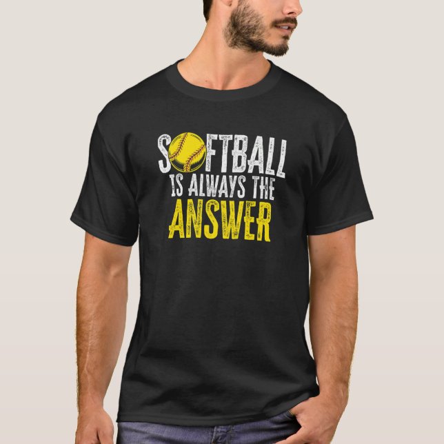 Softboll är alltid svaret Softbollspelare Pitc T Shirt (Framsida)