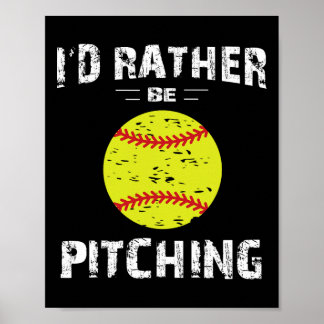Softboll-tröjor för tjej-pitcher, jag föredrar P Poster