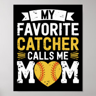 Softbollsspelare, min favoritcatcher kallar poster