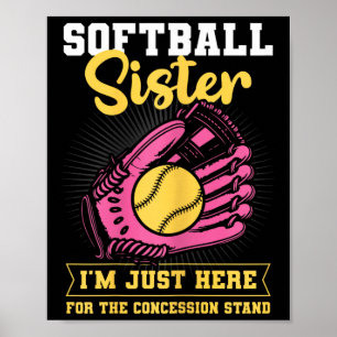 Softbollssyster jag är bara här för koncessionsstå poster