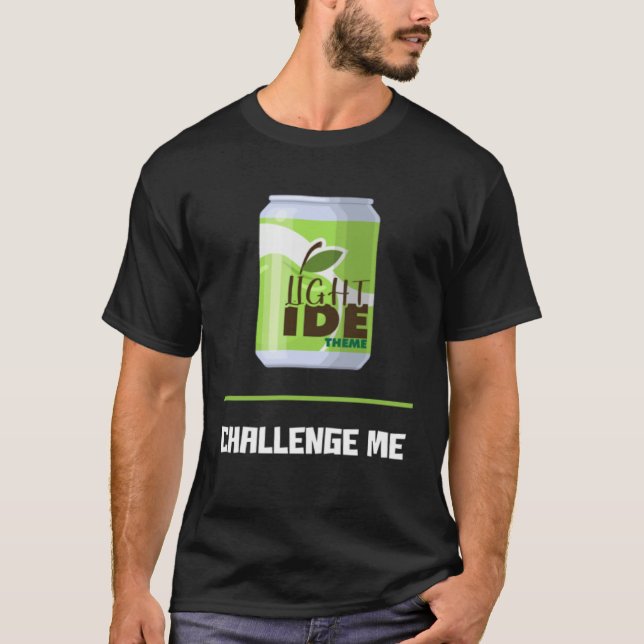 Software Developer Light IDE Theme Challenge Me T Shirt (Framsida)