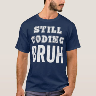 Software för felkod för Bruh-nota T Shirt