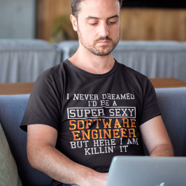 Software Ingenjör har aldrig drömt om en fungerand T Shirt