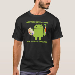 Softwareutveckling är en konstnärlig strävan t-shirt