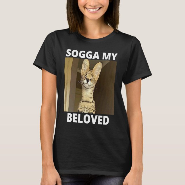 Sogga Min Älskade Servalkatt Meme T Shirt (Framsida)