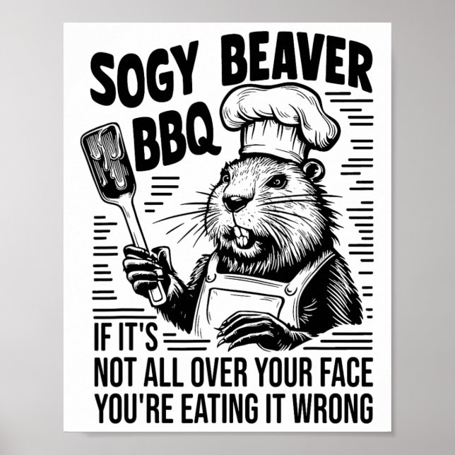 Soggy Beaver Bbq, om det inte är hela din Ansikte  Poster (Framsidan)