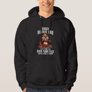 Soggy Beaver Bbq om det inte är över hela Ansikte Hoodie