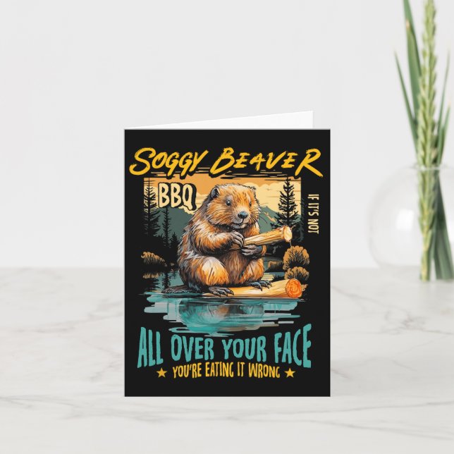 Soggy Beaver Bbq om det inte är över hela Ansikte Kort (Framsida)