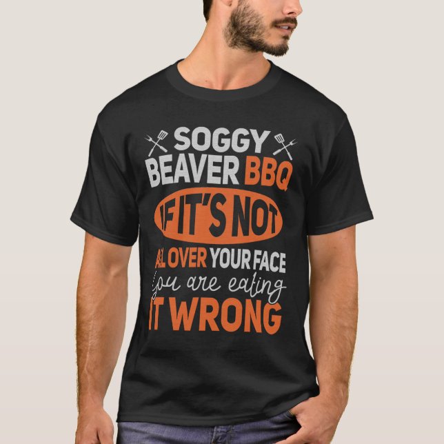 Soggy Beaver Bbq Shirt 3 T (Framsida)