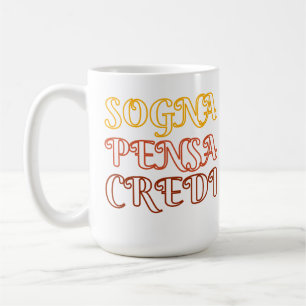 Sogna, Pensa, Credi Kaffemugg